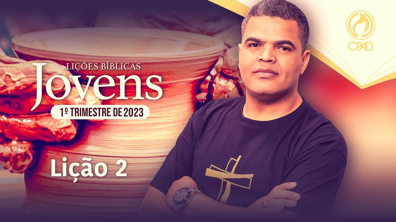 EBD JOVENS 1º TRIMESTRE 2023 - LIÇÃO 02