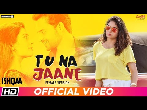 Poster tu na jaane lyrics (female version)- naman hanjra