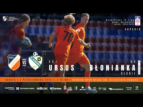 RKS Ursus vs KS Błonianka | 4 października 2025 r. godz. 15.00