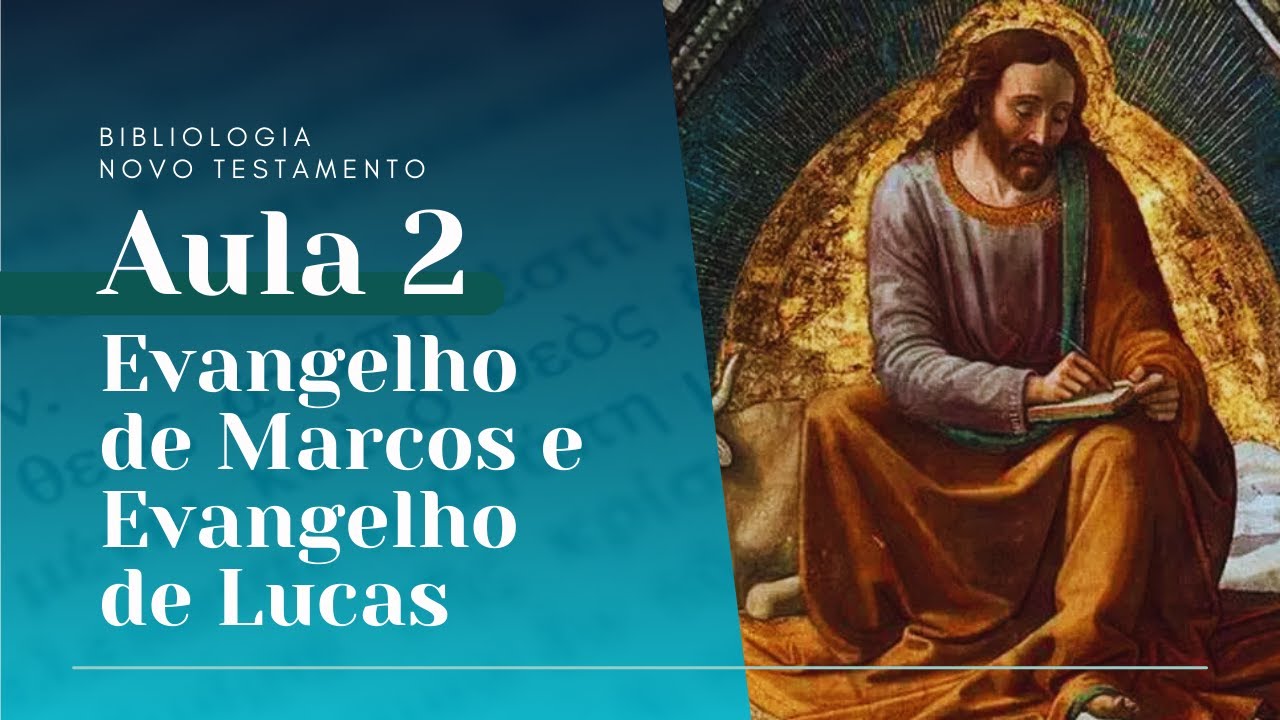 Bibliologia do Novo Testamento | Aula 02 - Evangelho de Marcos e Evangelho de Lucas