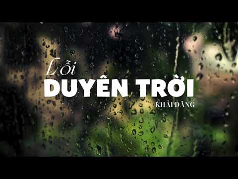 LỖI DUYÊN TRỜI - KHẢI ĐĂNG | LYRICS VIDEO
