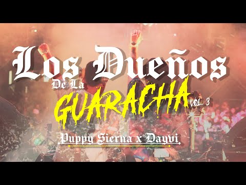 LOS DUEÑOS DE LA GUARACHA VOL 3 (LIVE SET CHILE) 🥳 PUPPY SIERNA x DAYVI 😈 GUARACHA ✘ALETEO 2022