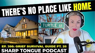 There's No Place Like Home | Jessimae Peluso | Sharp Tongue Podcast Ep. 398
