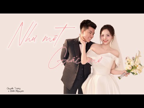 Như Một Giấc Mơ - TRANG TẤM x ĐÌNH NGUYÊN | OFFICIAL MV