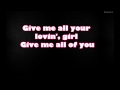 3T Give me all your lovin lyrics