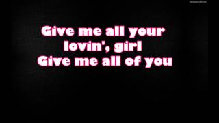 3T Give me all your lovin lyrics