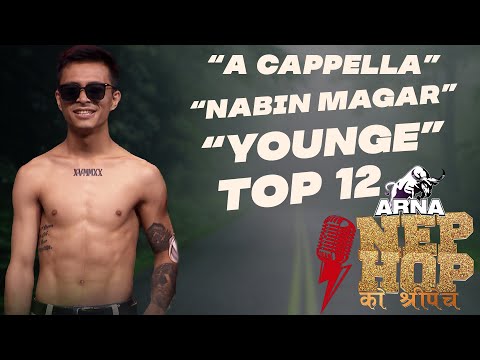 A CAPPELLA - Nabin Magar "Younge" | ARNA Nephop Ko Shreepech | Full Individual Performance | TOP 12
