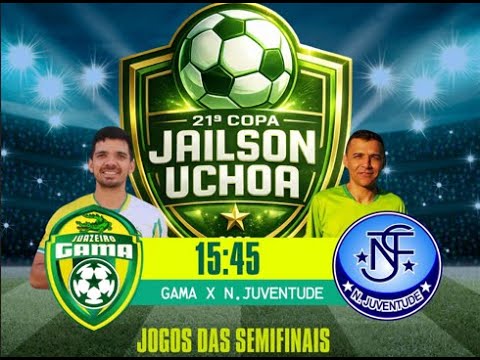 AO VIVO |SEMIFINAL COPA JAILSON UCHOA | GAMA vs NOVO JUVENTUDE