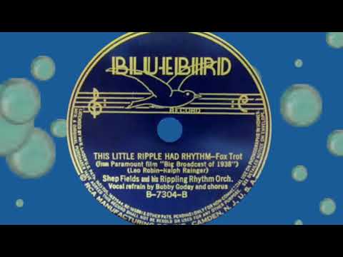 Shep Fields Rippling Rhythm - THIS LITTLE RIPPLE HAD RHYTHM
