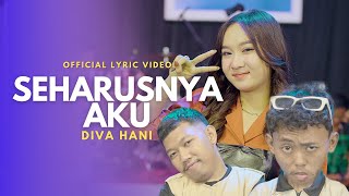 Download lagu Diva Hani - Seharusnya Aku ( Lyric Video ) mp3 Download lagu Diva Hani - Seharusnya Aku ( Lyric Video ) mp3