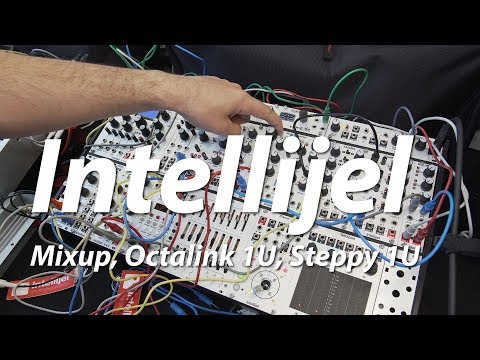Superbooth 2018: Intellijel Mixup, Octalink, Steppy