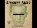 Straight Faced - How Would I Know