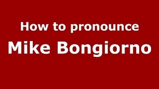 How to pronounce Mike Bongiorno
