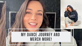 MY DANCE JOURNEY AND MERCH MORE! | Naina Batra