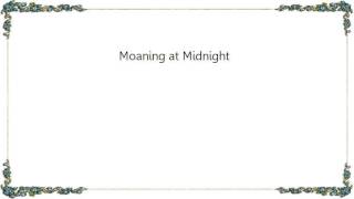 Howlin' Wolf - Moaning at Midnight Lyrics