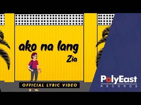 Zia Quizon - Ako Na Lang (Official lyric Video)