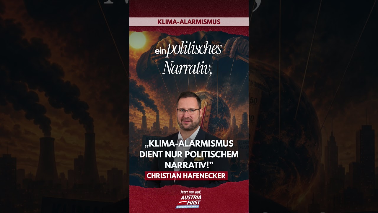 Klimaalarmismus dient nur politischem Narrativ! - Christian Hafenecker