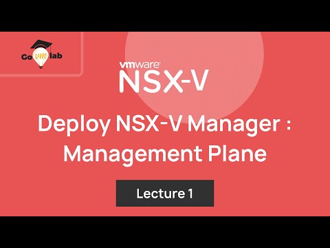 Lecture 1. How To Deploy VMware NSX-V Manager: Step by Step Tutorial
