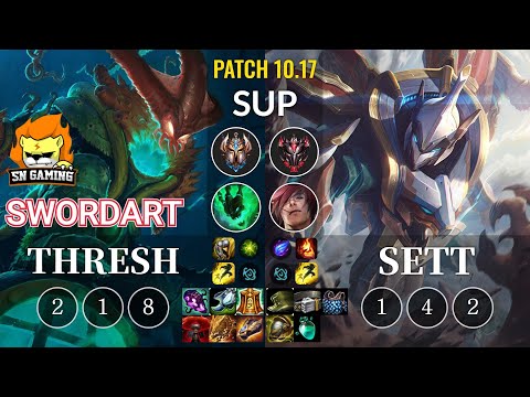 SN SwordArt Thresh vs Sett Sup - KR Patch 10.17