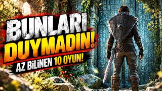 Çoğu Kişinin Duymadığı 10 Oyun! | Az Bilinen Oyunlar #4