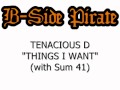 Tenacious D - Things I Want (with Sum 41) 