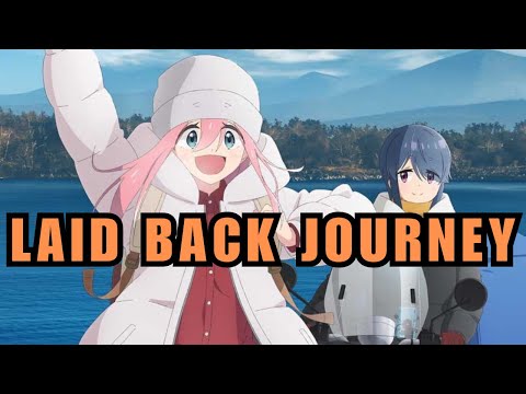 Laid Back Journey || Yuru Camp Season 3 Opening Full Song Lyrics English + Romaji