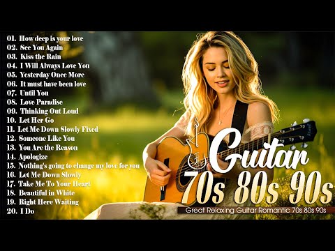 🎸Fill Your Soul With Happiness And Tranquility - BEST Romantic GUITAR MUSIC🎵