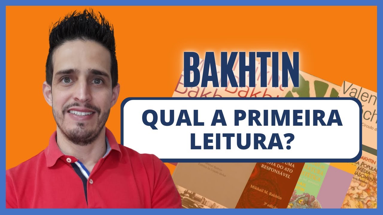 BAKHTIN: por ONDE começar?