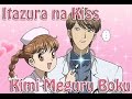 Itazura na Kiss - Hata Motohiro - Kimi Meguru Boku ...