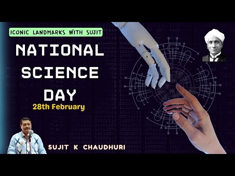 National Science Day|Sujit Kr Chaudhuri|An Informative Story|