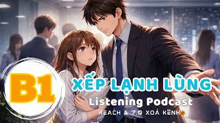 🎧 Luyện Nghe Tiếng Anh Level B1 - SẾP LẠNH LÙNG - | Listening English Podcast |🎯