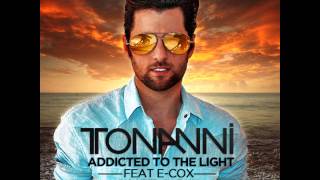 Tonanni feat.E-cox - Addicted to the Light (Club Mix)