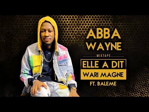 5. ABBA WAYNE Ft. BALEME - WARI MAGNE (2021)