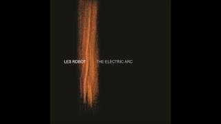 LES ROBOT - Worm Hole (Instrumental) (The Electric Arc - 2008)