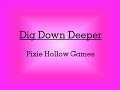 Dig Down Deeper