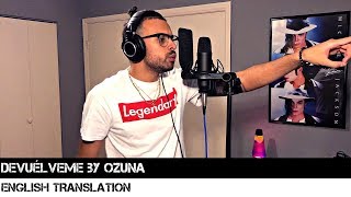 Devuélveme by Ozuna | ENGLISH TRANSLATION