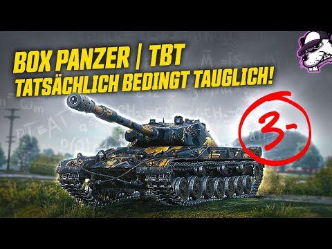 BOX Panzer | TBT - Actually conditionally suitable [World of Tanks - Gameplay - German]