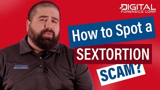 How To Spot a Sextortion Scam