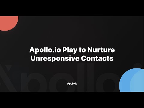 Video: Apollo.io Workflow to Nurture Unresponsive Contacts