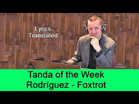 Tanda Rodriguez ~ Foxtrot. Tango lyrics translated. Plus a short tutorial!