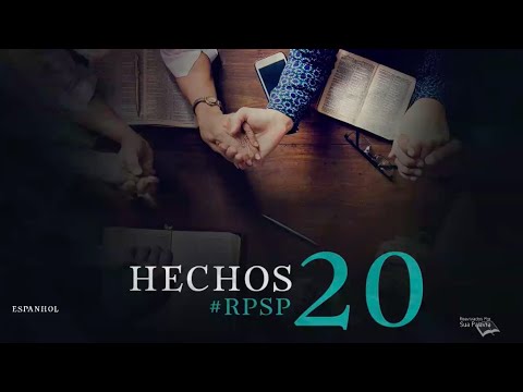 Hechos 20 - Reavivados Por Su Palabra | #RPSP