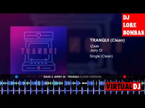 iZaak x Jerry Di   TRANQUI DJ LORE BOMBAS