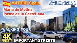 [4K] Madrid 🇪🇸 Spain Winter 2022 | Barrio SALAMANCA - María Molina, Paseo Castellana - WALKING TOUR