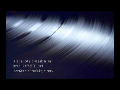 Kłaps - Stylowi jak winyl - prod. Rafael(LOOP) - 2015