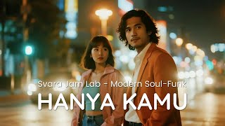 Download lagu HANYA KAMU – Svara Jam Lab mp3