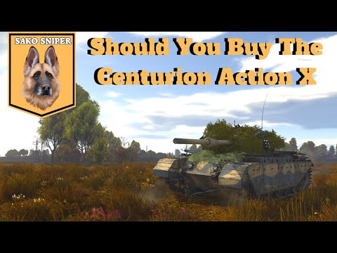 War Thunder: Should You Buy The Centurion Action X