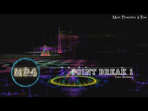 Point Break 1 by Tomas Skyldeberg - [Dance Music]
