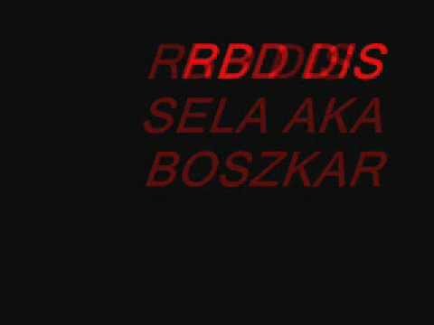 RBD Diss Sela aka Boszkar