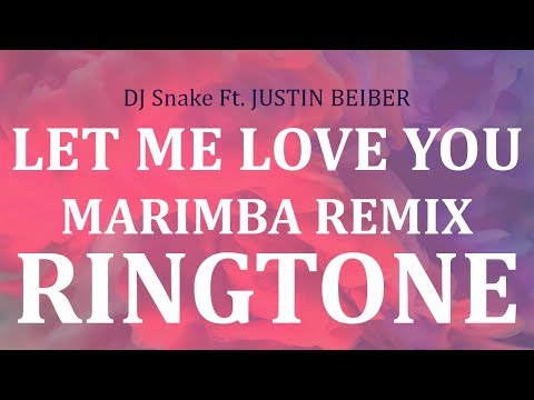 Let Me Love You Marimba Tone Video