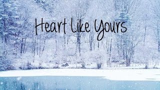 Heart Like Yours - Willamette Stone :Lyrics on screen: